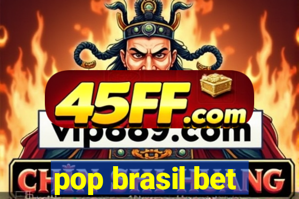 pop brasil bet